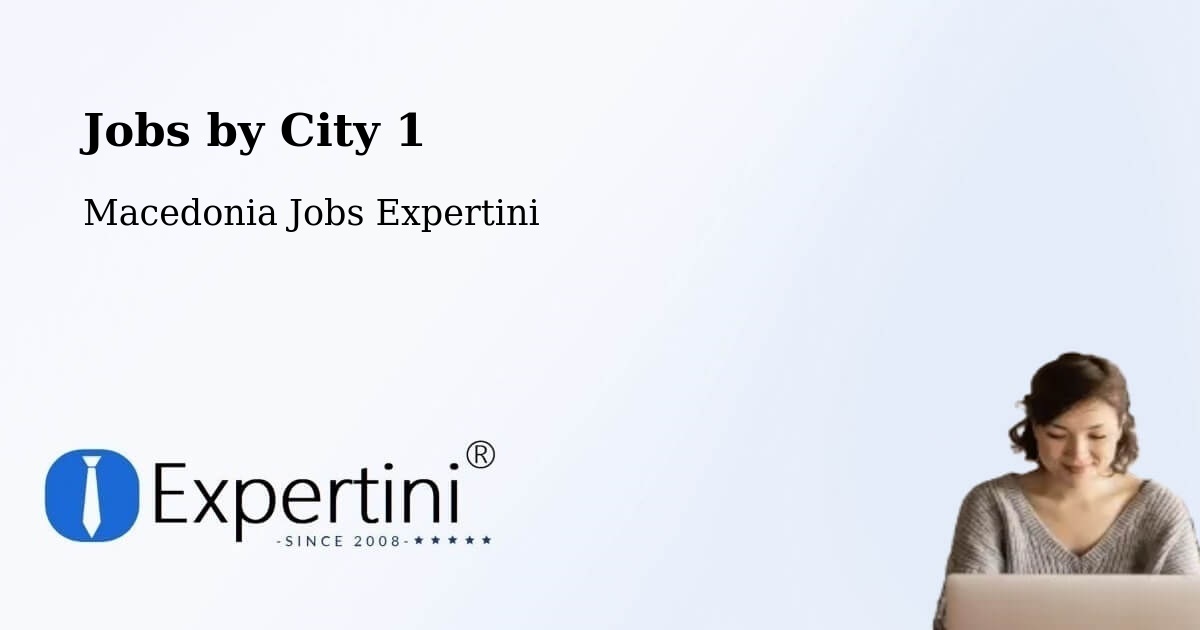 City Jobs in Macedonia - Expertini
